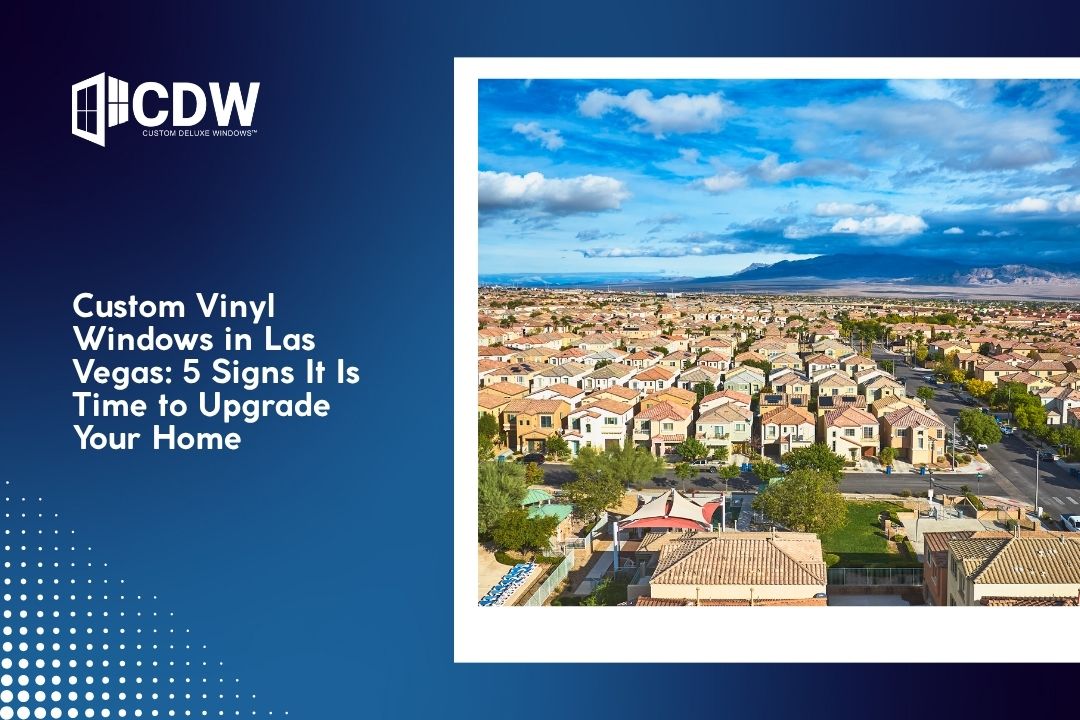 custom vinyl windows in las vegas